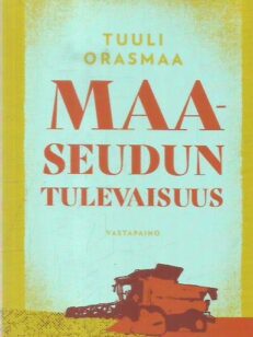 Maaseudun tulevaisuus