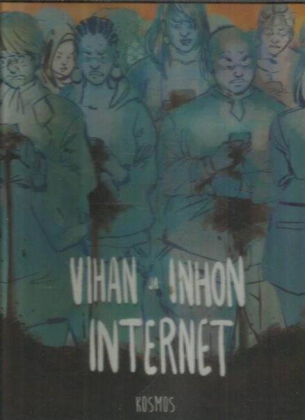 Vihan ja inhon internet