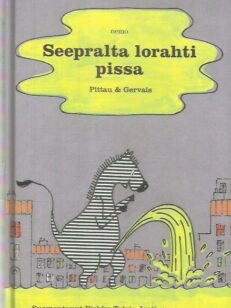 Seepralta lorahti pissa