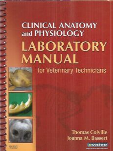 Clinical Anatomy and Physiology Laboratory Manual for Veterinary Technicians