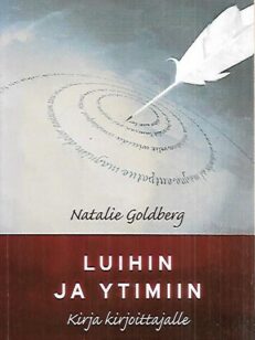 Luihin ja ytimiin - Kirja kirjoittajalle