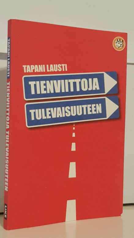 Tienviittoja tulevaisuuteen