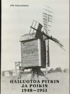 Hailuotoa pitkin ja poikin 1948-1951