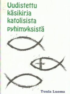 Uudistettu käsikirja katolisista pyhimyksistä