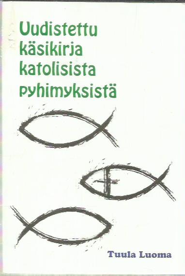 Uudistettu käsikirja katolisista pyhimyksistä