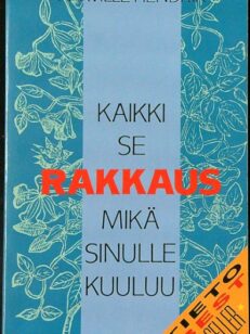 Kaikki se rakkaus mikä sinulle kuuluu