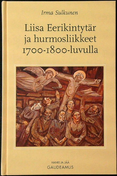 Liisa Eerikintytär ja hurmosliikkeet 1700-1800-luvulla