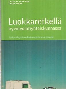 Luokkaretkellä hyvinvointiyhteiskunnassa - Nykysukupolven kokemuksia tasa-arvosta