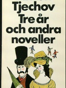 Tre år och andra noveller