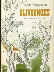 Olivdungen och andra noveller