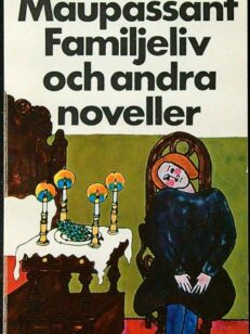 Familjeliv och andra noveller