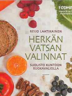 Herkän vatsan valinnat - Suolisto kuntoon ruokavaliolla