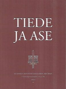 Tiede ja ase 2018 - Suomen Sotatieteellisen Seuran vuosijulkaisu N:o 76