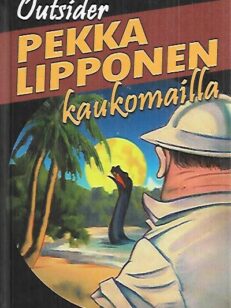 Pekka Lipponen kaukomailla