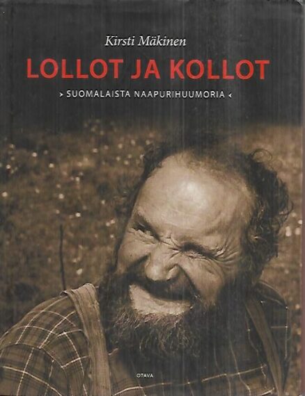 Lollot ja kollot - Suomalaista naapurihuumoria