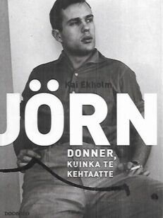 Jörn Donner, kuinka te kehtaatte