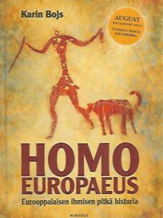 Homo europaeus - Eurooppalaisen ihmisen pitkä historia