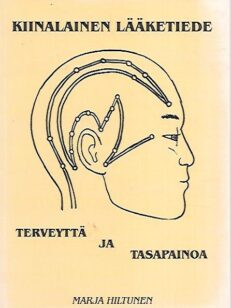 Kiinalainen lääketiede - Terveyttä ja tasapainoa