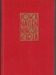 Jokanaisen niksikirja - Joka naisen niksikirja