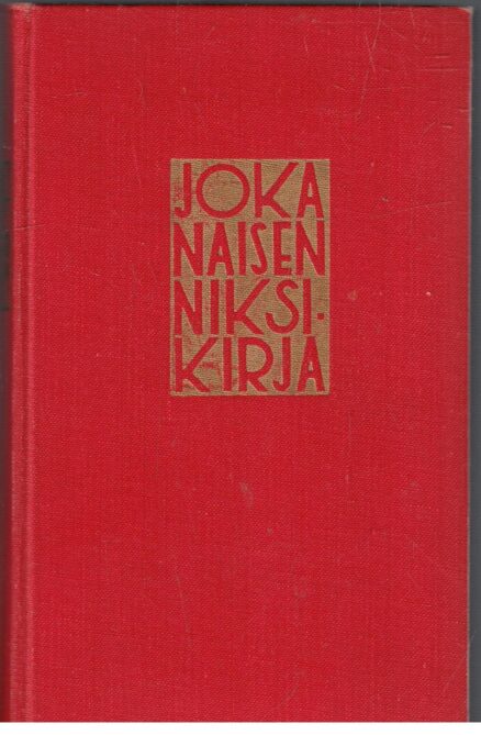 Jokanaisen niksikirja - Joka naisen niksikirja