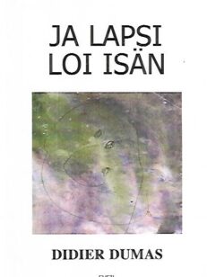 Ja lapsi loi isän