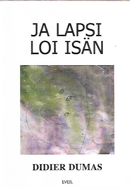 Ja lapsi loi isän