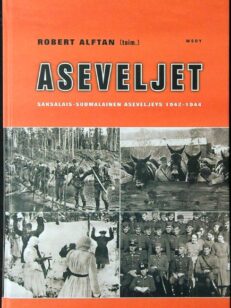 Aseveljet : saksalais-suomalainen aseveljeys 1942-1944