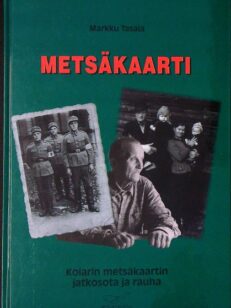 Metsäkaarti : Kolarin metsäkaartin jatkosota ja rauha