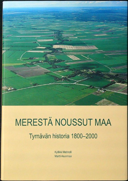 Merestä noussut maa Tyrnävän historia 1800-2000