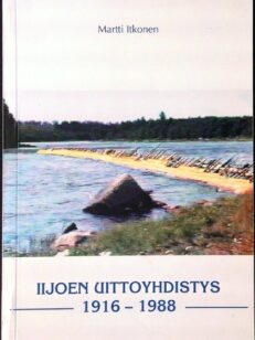 Iijoen uittoyhdistys 1916-1988