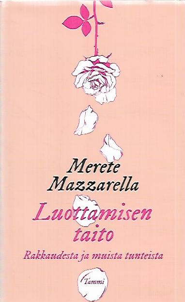 Luottamisen taito - Rakkaudesta ja muista tunteista