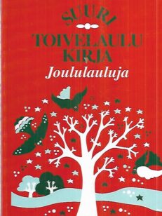 Suuri toivelaulukirja : Joululauluja