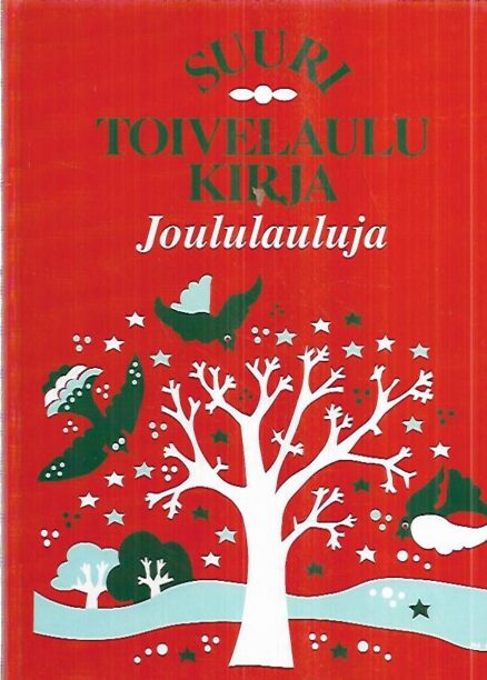 Suuri toivelaulukirja : Joululauluja