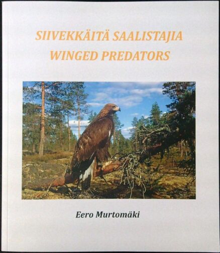 Siivekkäitä saalistajia – Winged Predators