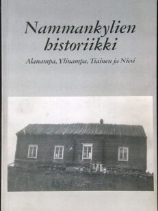 Nammankylien historiikki - Alanampa, Ylinampa, Tiainen ja Niesi (signeeraus)