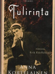 Tulirinta - Romaani Eerik Edelfeltistä