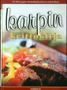 Karpin keittokirja - herkkuja vähillä hiilareilla