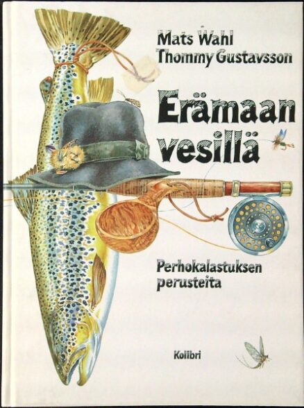 Erämaan vesillä - Perhokalastuksen perusteita