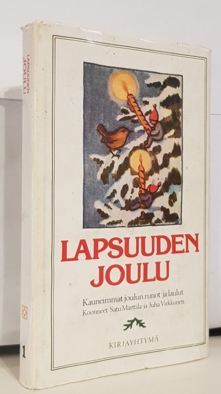 Lapsuuden joulu 1 - kauneimmat joulun runot ja laulut