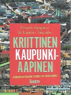 Kriittinen kaupunkiaapinen - Kuntapolitiikan termit ja taikasanat