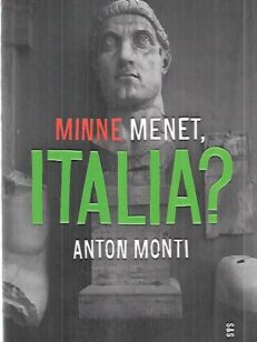 Minne menet, Italia?