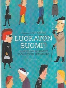 Luokaton Suomi - Yhteiskuntaluokat 2000-luvun Suomessa