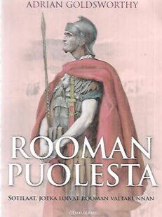 Rooman puolesta - Sotilaat, jotka loivat Rooman valtakunnan