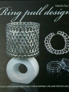 Ring pull design - Recycle and design creatively for everyday life and festive occasions