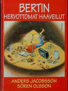 Bertin hervottomat haaveilut