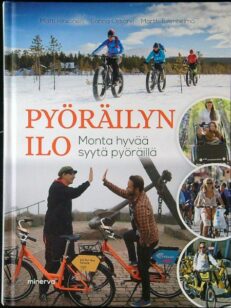 Pyöräilyn ilo - Monta hyvää syytä pyöräillä