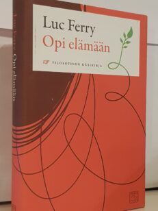 Opi elämään - filosofinen käsikirja