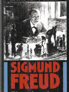 Sigmund Freud - Elämä ja teokset