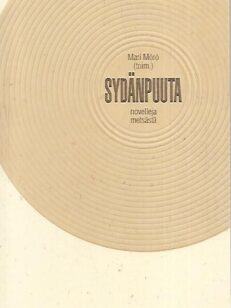 Sydänpuuta - Novelleja metsästä