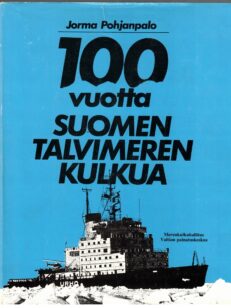 100 vuotta Suomen talvimerenkulkua